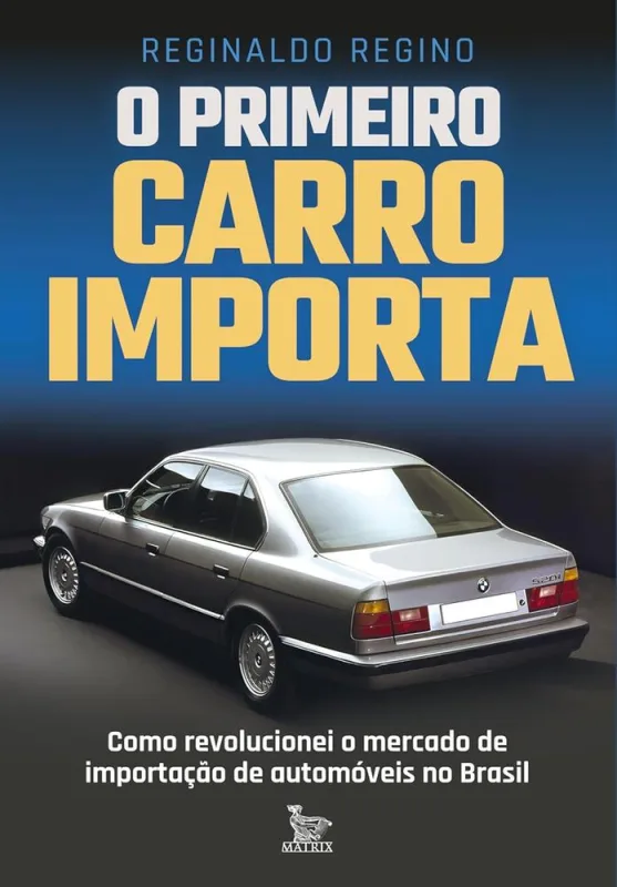 O Primeiro Carro Importa - LC - Livros
