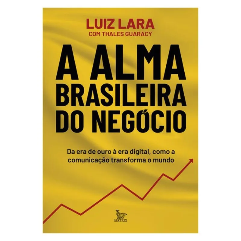 A ALMA BRASILEIRA DO NEGÓCIO