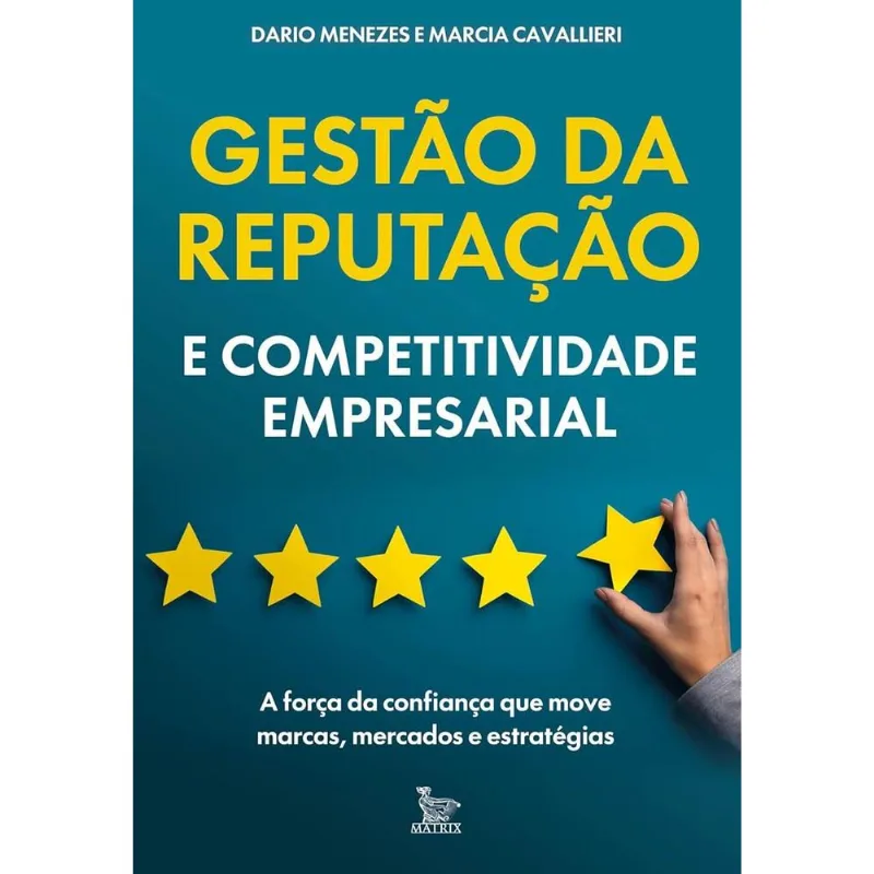 Gestão Da Reputação E Competitividade Empresarial