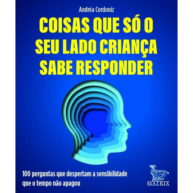 Coisas Que Só Seu Lado Criança Sabe Responder