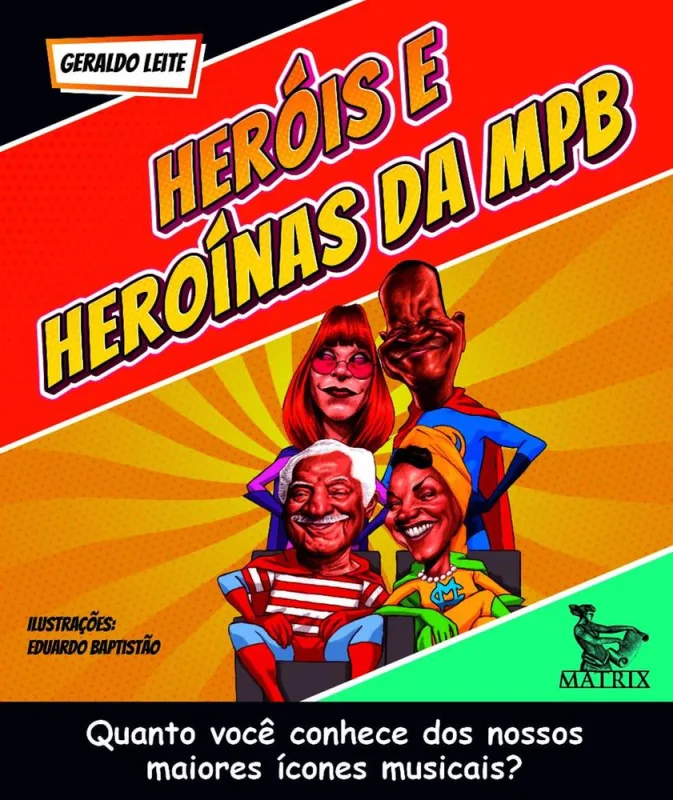 Heróis E Heroínas Da Mpb - LC - Livros