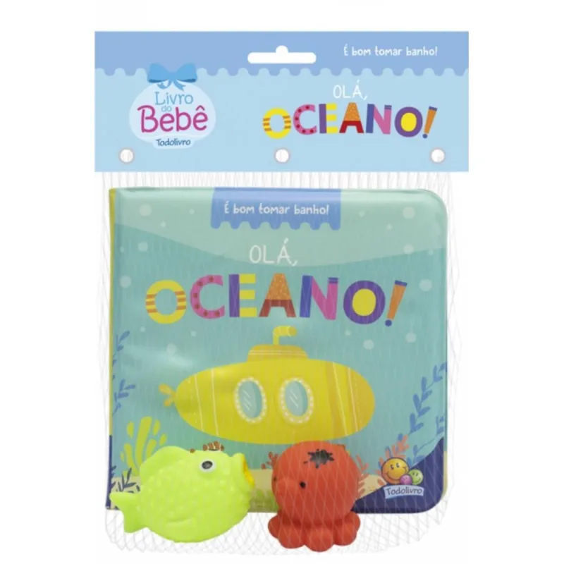 É bom tomar Banho! Olá, Oceano!