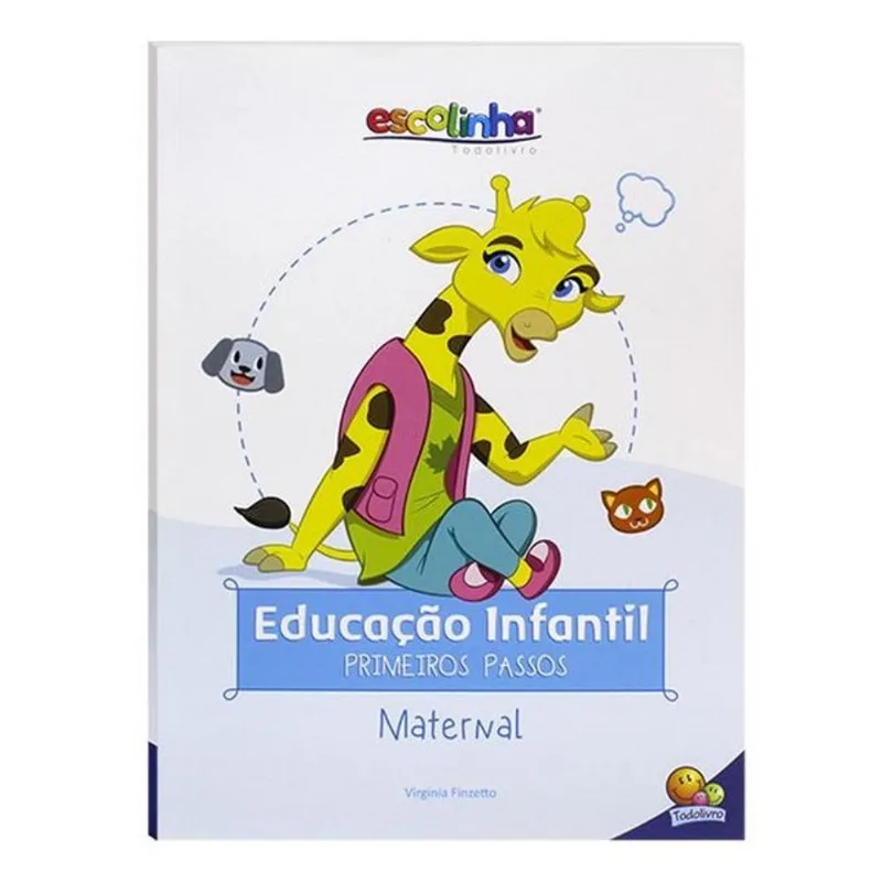 ESCOLINHA EDUCAÇÃO INFANTIL - PRIMEIROS PASSOS: MATERNAL