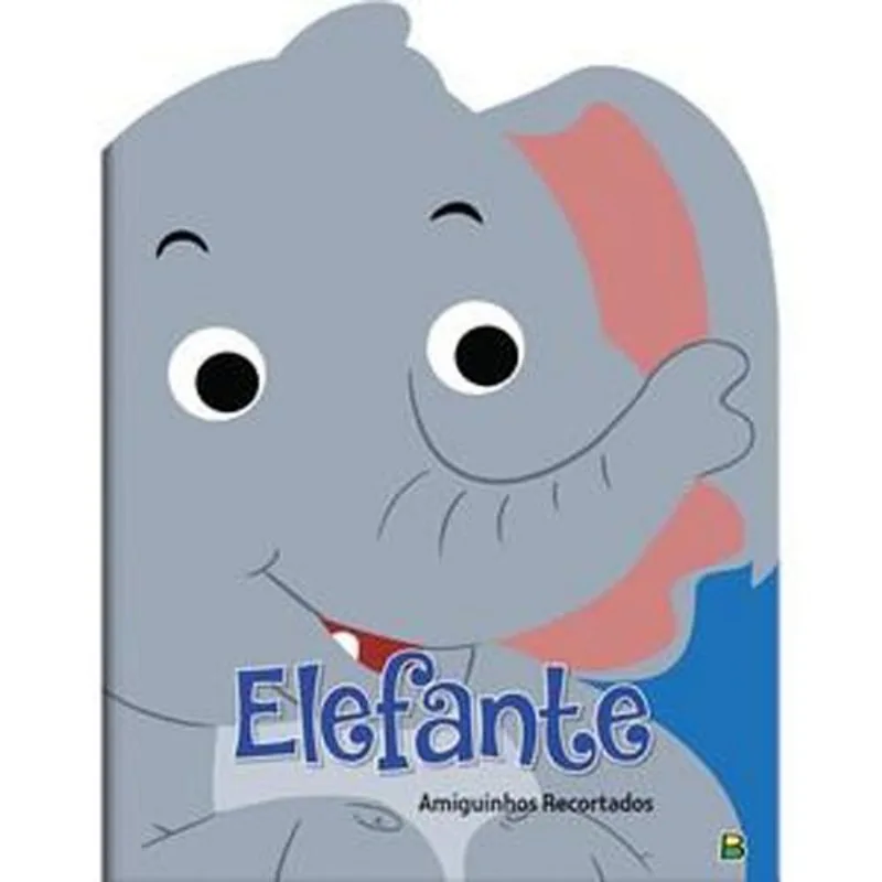 Livro Amiguinhos Recortados Ii: Elefante Brasileitura (MP)
