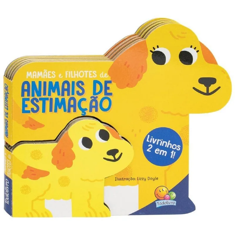 Livrinhos Todolivro 2 Em 1 Mamães E Filhotes Animais De Estimação (MP)