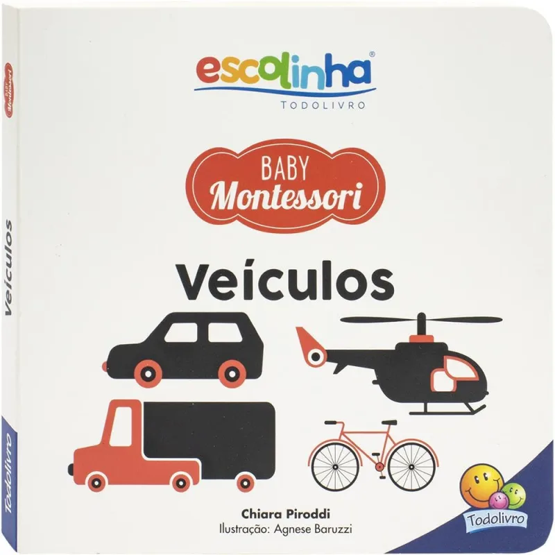 Escolinha Baby Montessori - Contrastes! Veículos - LC - Livros