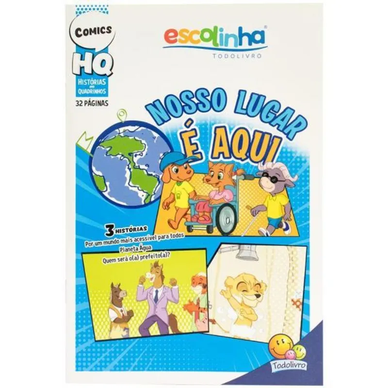 ESCOLINHA HQ (32P): NOSSO LUGAR É AQUI!