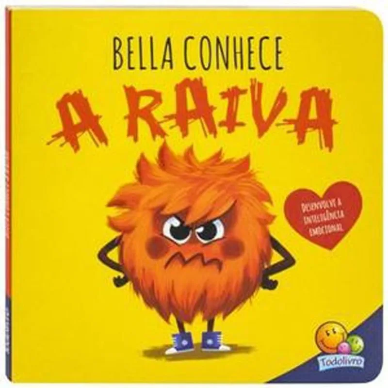 Livro Conhecendo Emoções: Bella Conhece A Raiva Todolivro (MP)