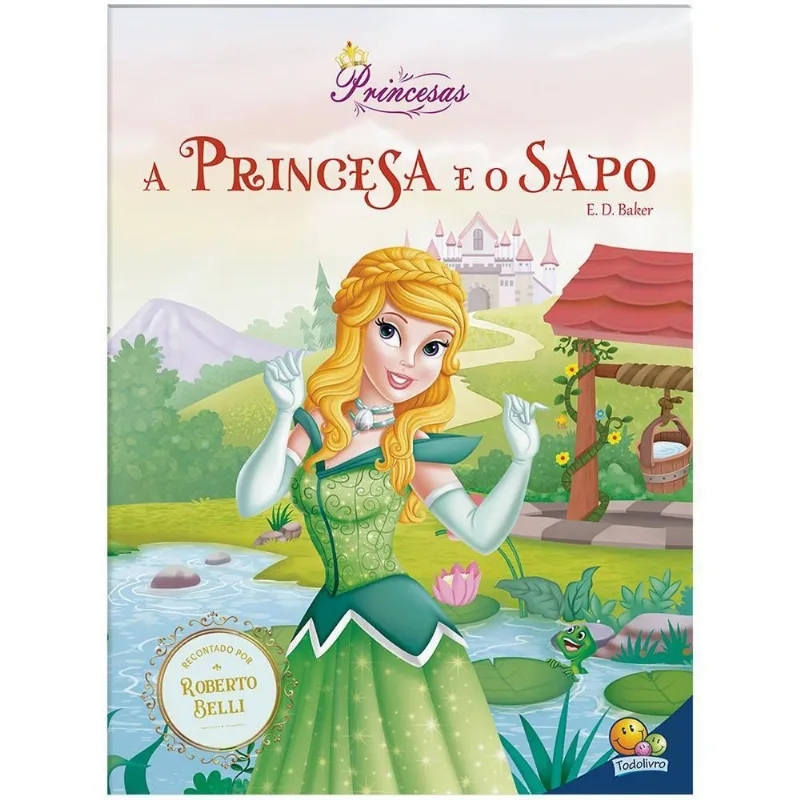 LIVRO MEU SONHO DE PRINCESA: PRINCESA E O SAPO, A (MP) - TODOLIVRO