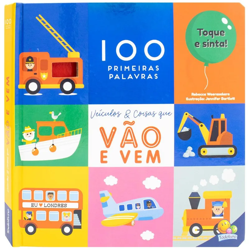 100 Primeiras Palavras - Veículos E Coisas Que Vão E Vem