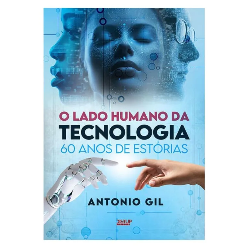 O LADO HUMANO DA TECNOLOGIA