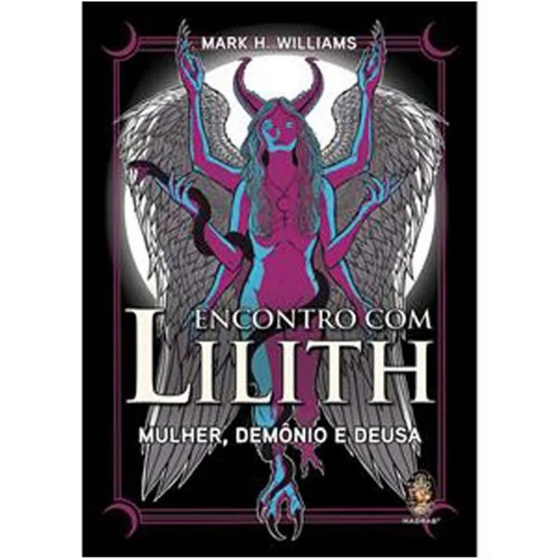 Livro Encontro Com Lilith Mulher, Demônio E Deusa Madras Editor A (MP)