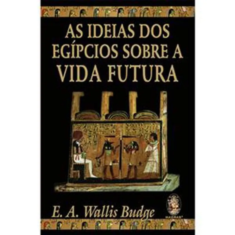 Livro As Ideias Dos Egípcios Sobre A Vida Futura Madras Editora (MP)