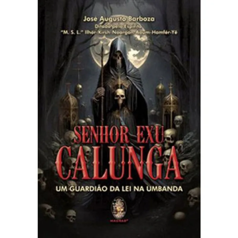 Livro Senhor Exu Calunga Um Guardião Da Lei Na Umbanda Madras E Ditora (MP)