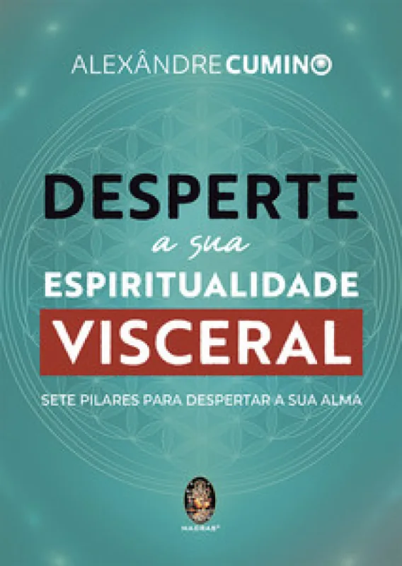 Desperte a sua Espiritualidade Visceral - Madras Editora - Livros