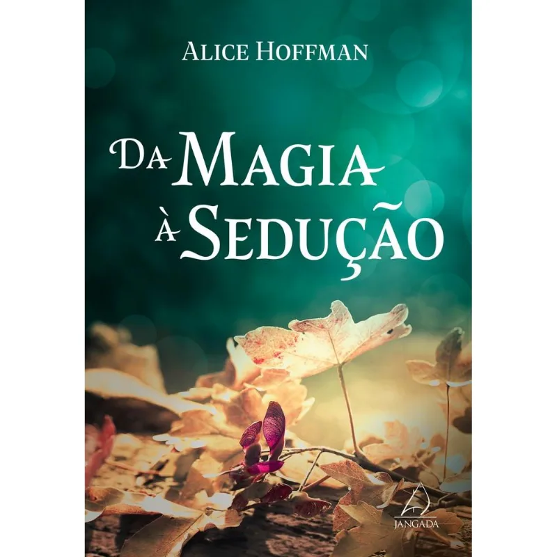 Da Magia À Sedução