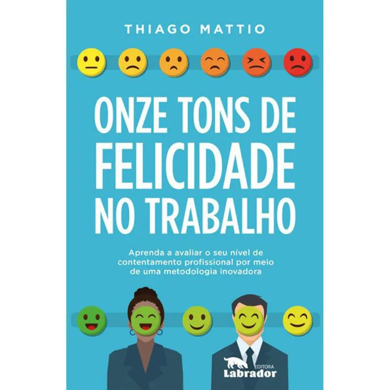 ONZE TONS DE FELICIDADE NO TRABALHO