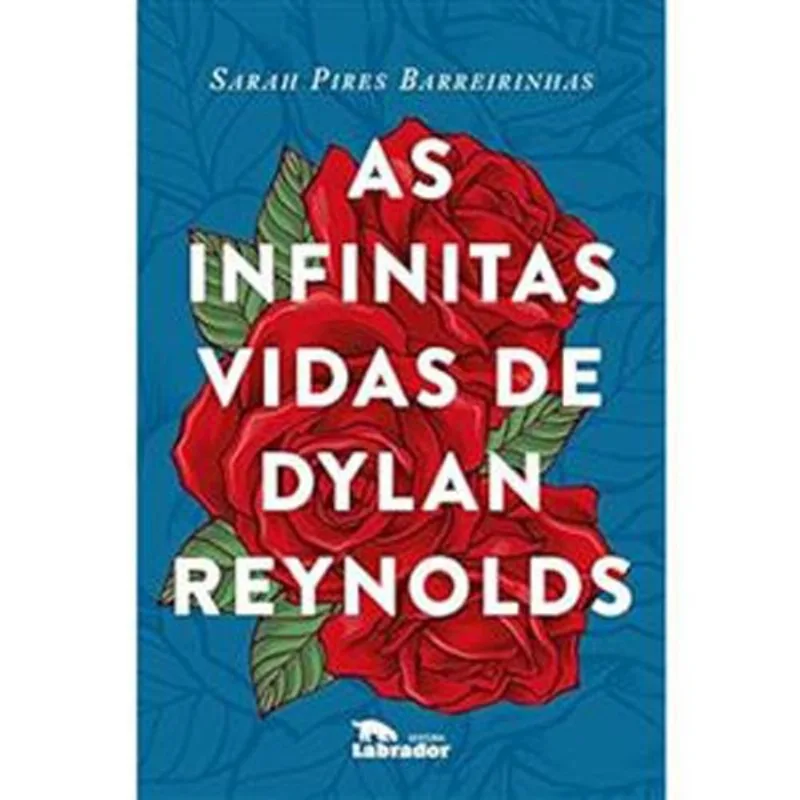 Livro As Infinitas Vidas De Dylan Reynolds Labrador (MP)