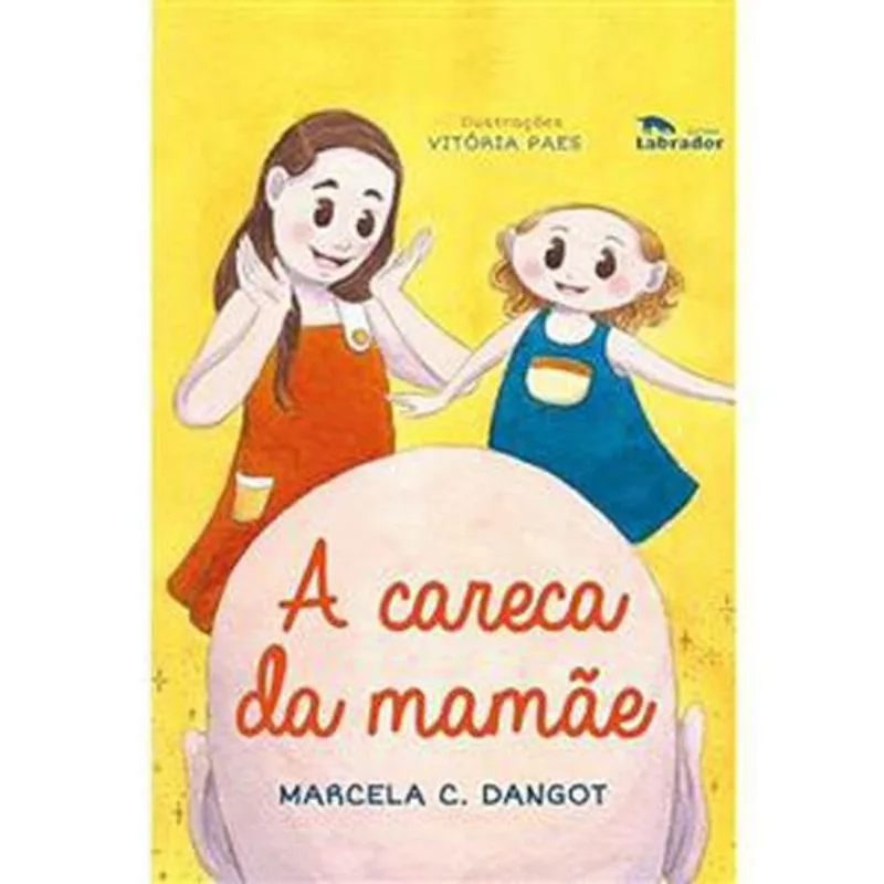 Livro A Careca Da Mamãe Labrador (MP)