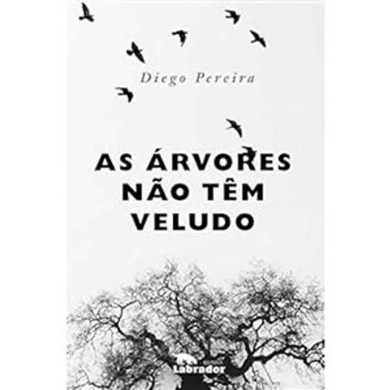 Livro As Árvores Não Têm Veludo Labrador (MP)