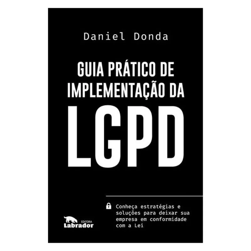 GUIA PRÁTICO DE IMPLEMENTAÇÃO DA LGPD