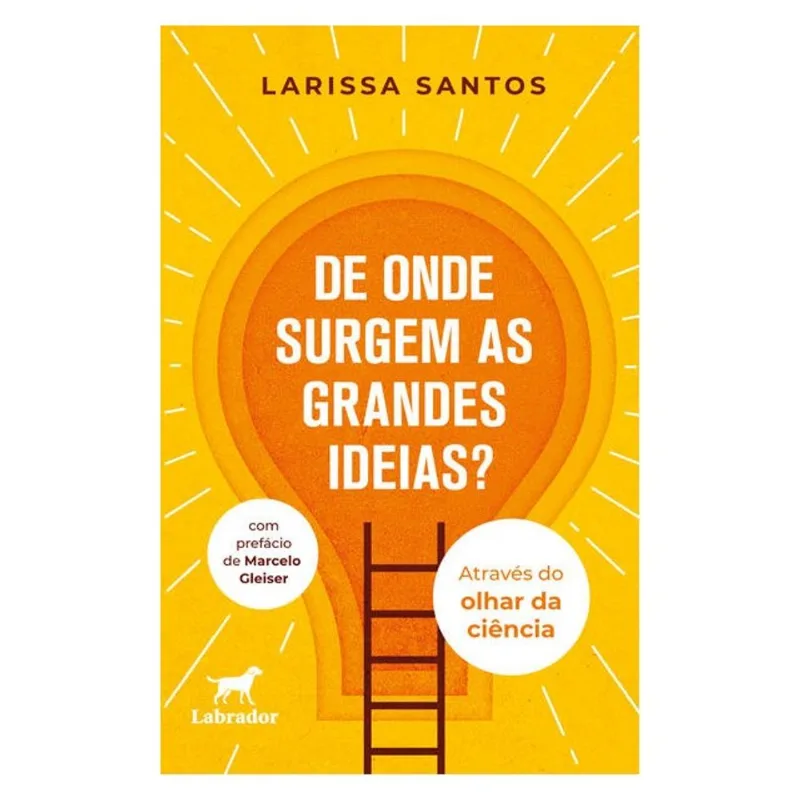 DE ONDE SURGEM AS GRANDES IDEIAS?