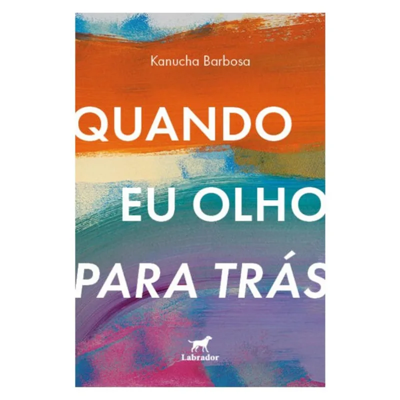 QUANDO EU OLHO PARA TRÁS