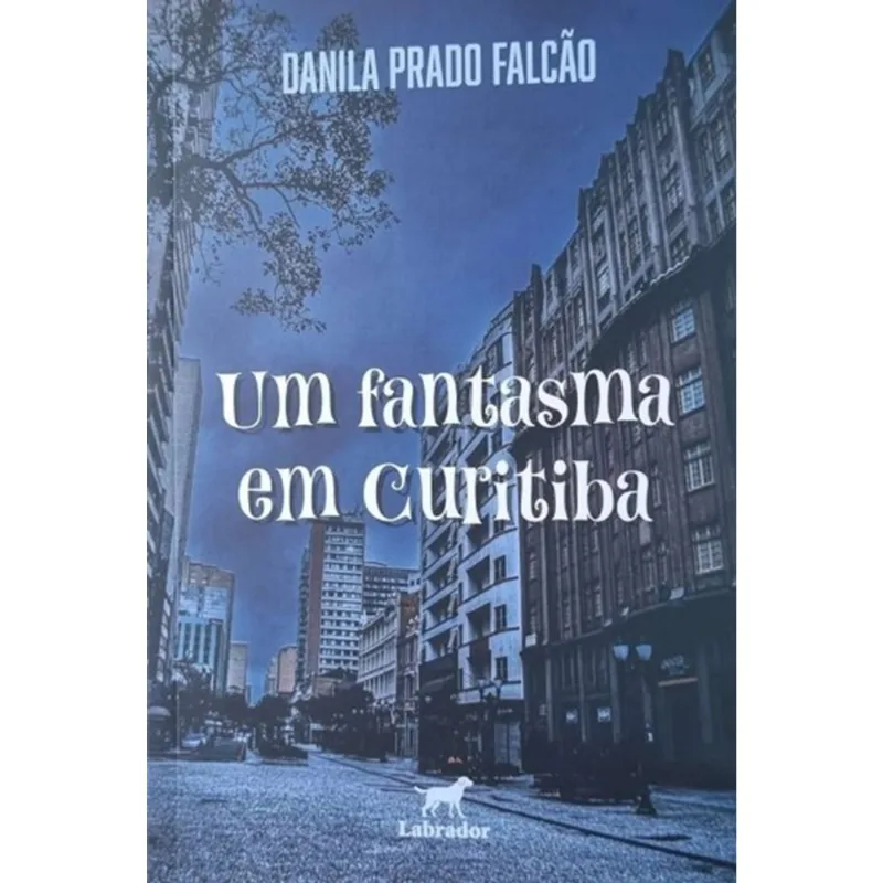 Um Fantasma Em Curitiba