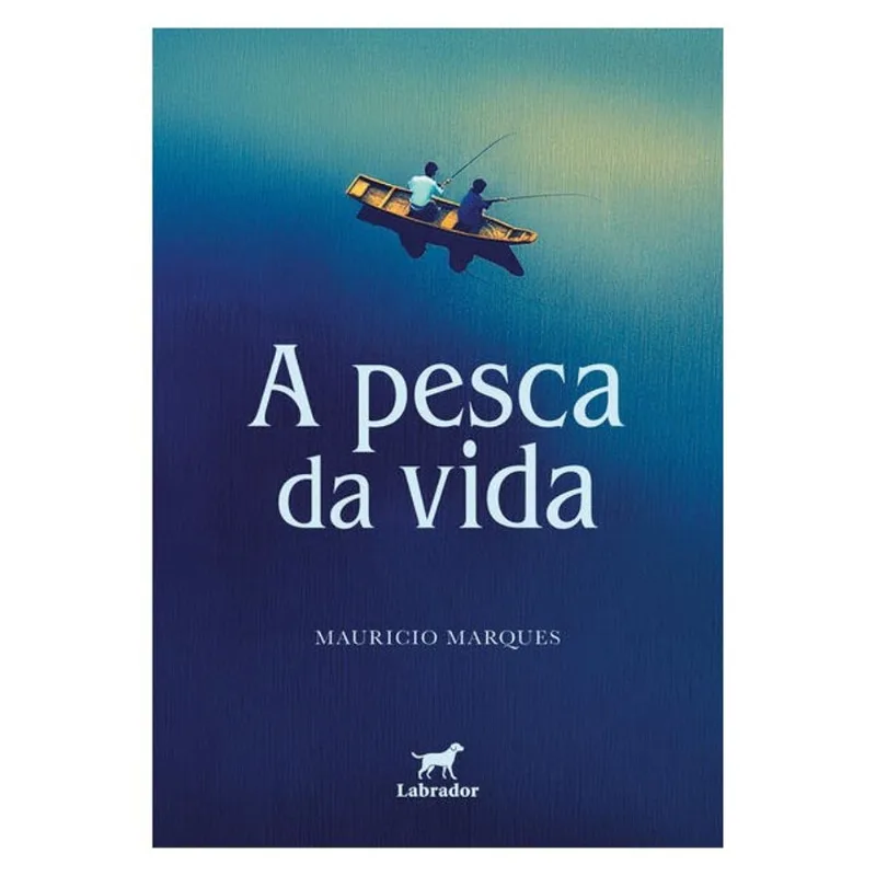 A PESCA DA VIDA