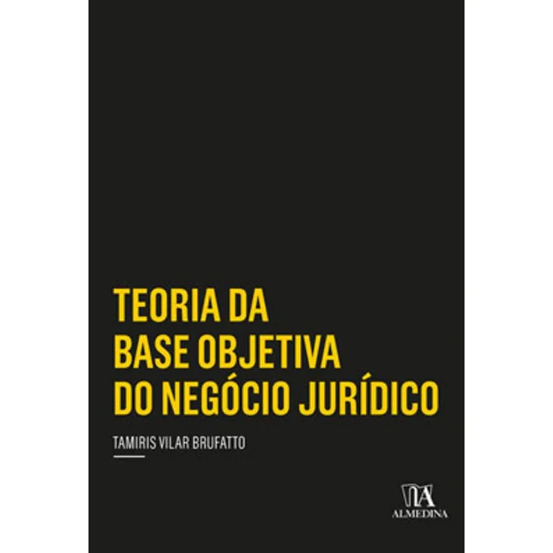 TEORIA DA BASE OBJETIVA DO NEGÓCIO JURÍDICO