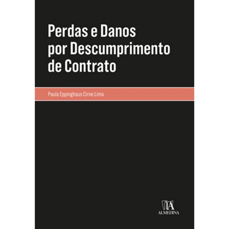 PERDAS E DANOS POR DESCUMPRIMENTO DE CONTRATO