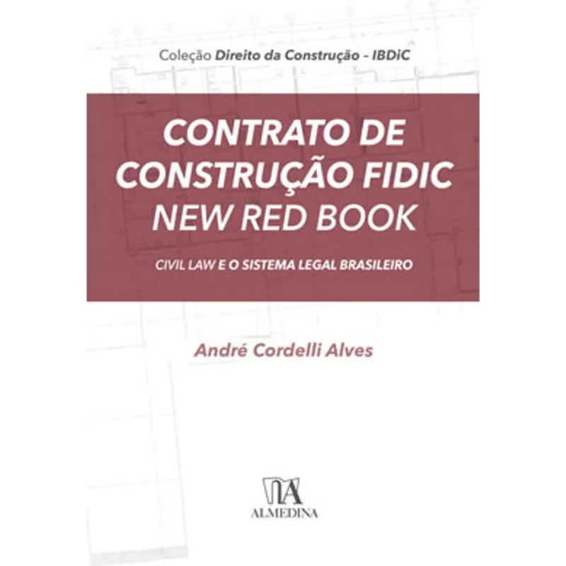 CONTRATO DE CONSTRUÇÃO FIDIC NEW RED BOOK