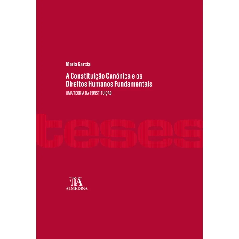 A CONSTITUIÇÃO CANÔNICA E OS DIREITOS HUMANOS FUNDAMENTAIS