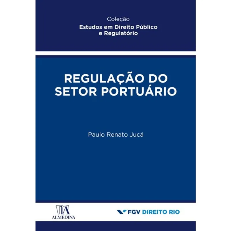 REGULAÇÃO DO SETOR PORTUÁRIO