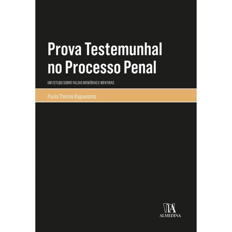 PROVA TESTEMUNHAL NO PROCESSO PENAL
