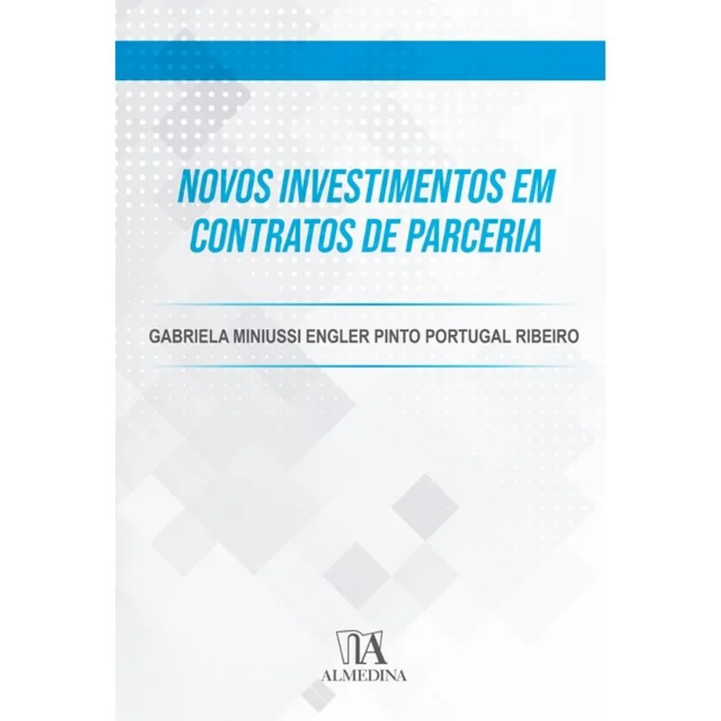 NOVOS INVESTIMENTOS EM CONTRATOS DE PARCERIA