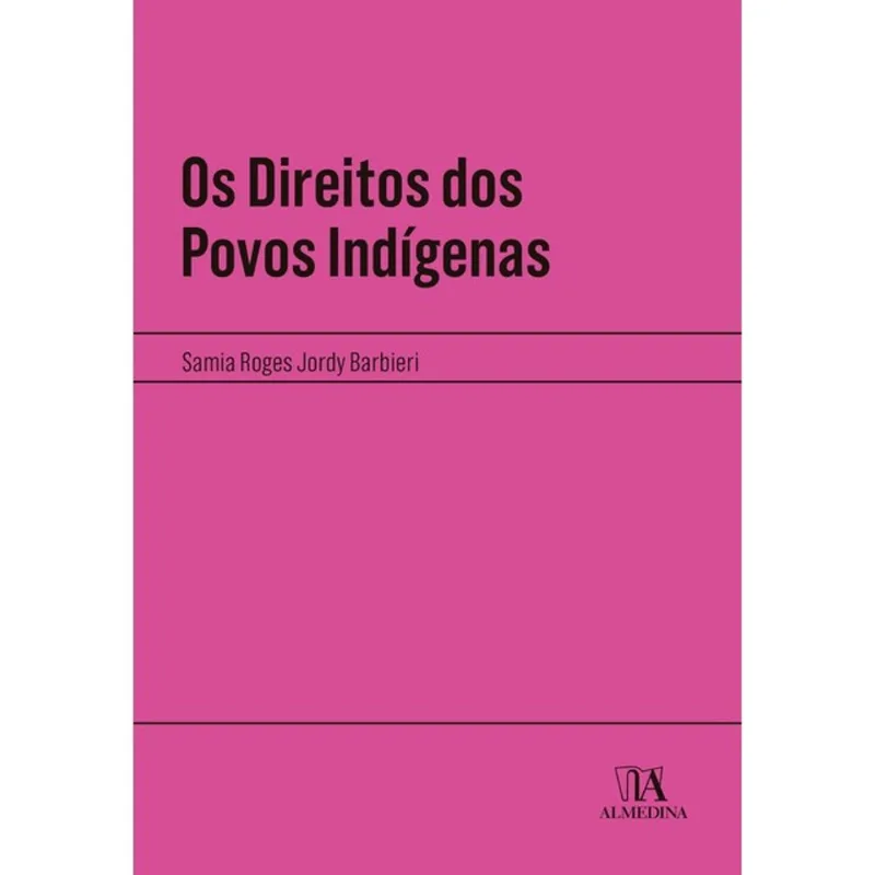OS DIREITOS DOS POVOS INDÍGENAS