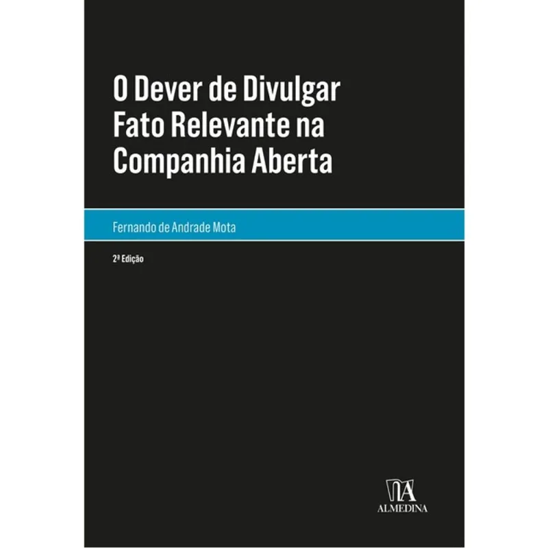 O DEVER DE DIVULGAR FATO RELEVANTE NA COMPANHIA ABERTA