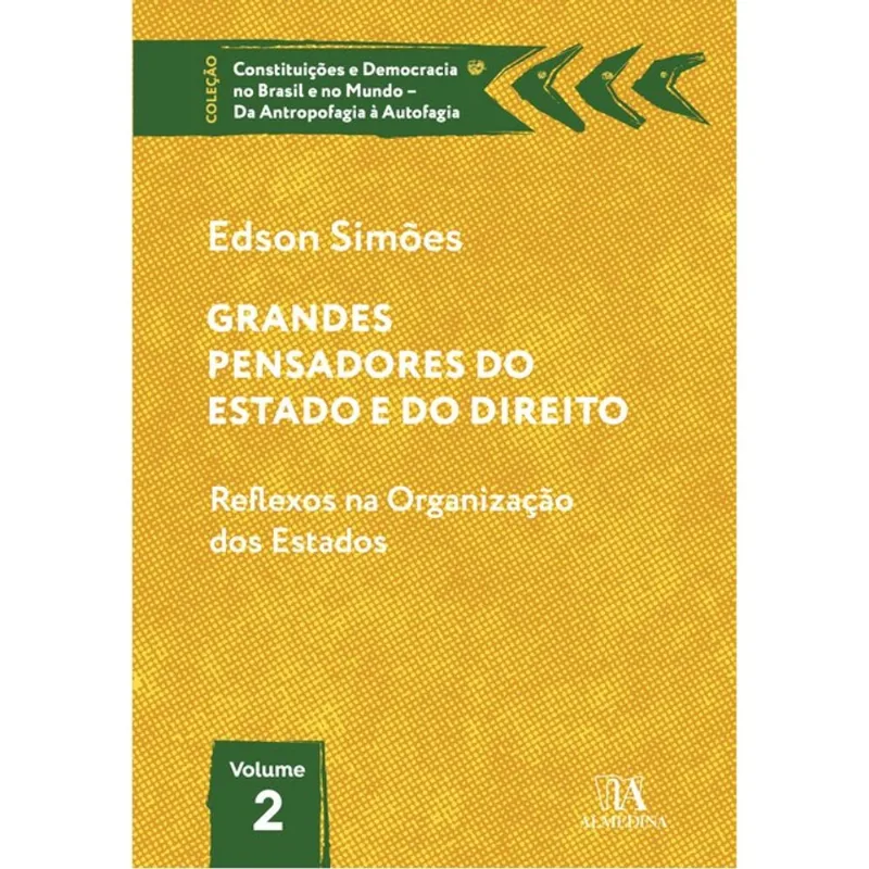 GRANDES PENSADORES DO ESTADO E DO DIREITO - VOL. 2