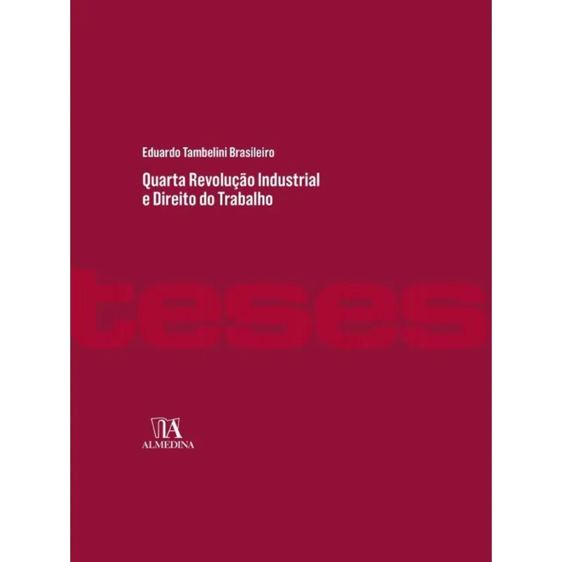 QUARTA REVOLUÇÃO INDUSTRIAL E DIREITO DO TRABALHO