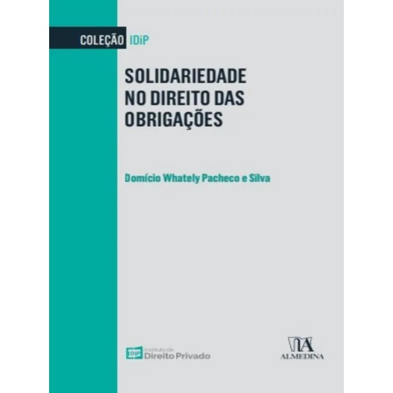 SOLIDARIEDADE NO DIREITO DAS OBRIGAÇÕES