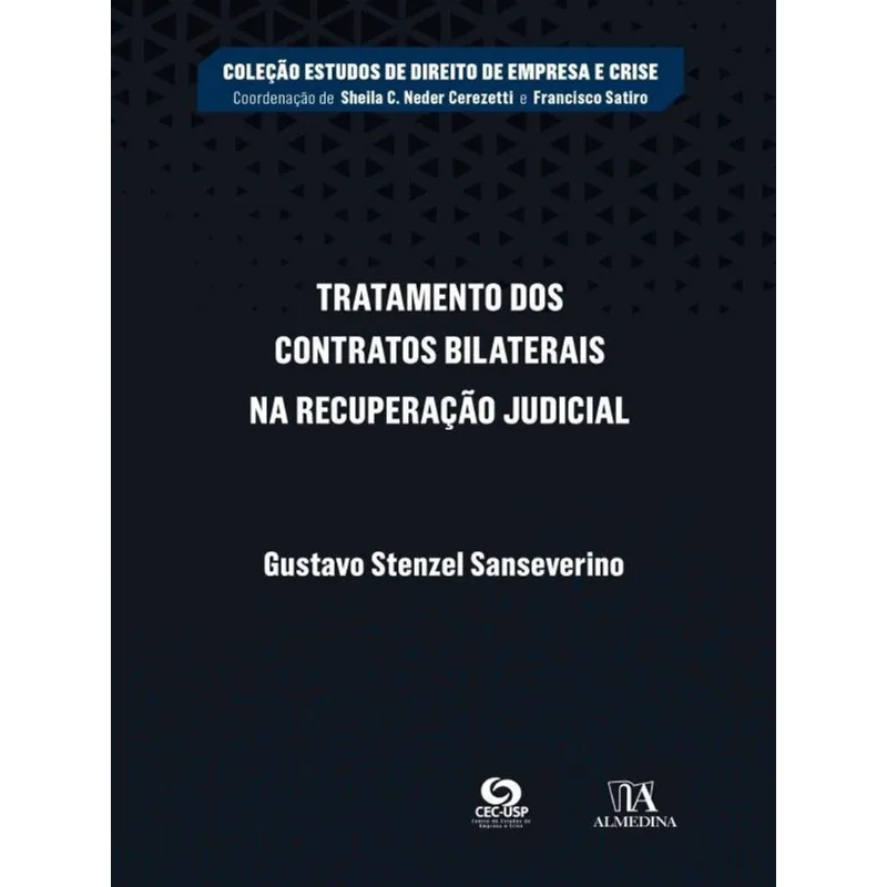 TRATAMENTO DOS CONTRATOS BILATERAIS NA RECUPERAÇÃO JUDICIAL