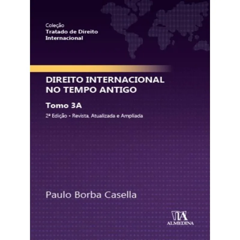 DIREITO INTERNACIONAL NO TEMPO ANTIGO