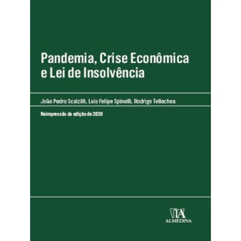PANDEMIA, CRISE ECONÔMICA E LEI DE INSOLVÊNCIA