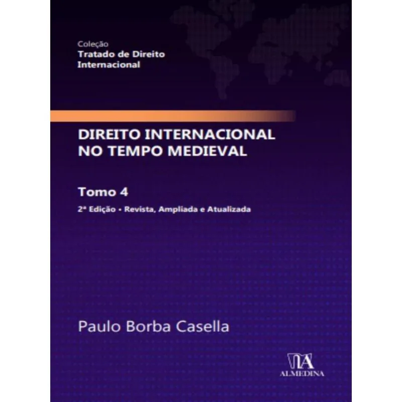 DIREITO INTERNACIONAL NO TEMPO MEDIEVAL