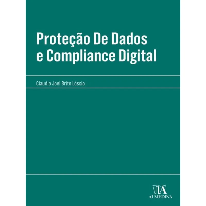 PROTEÇÃO DE DADOS E COMPLIANCE DIGITAL