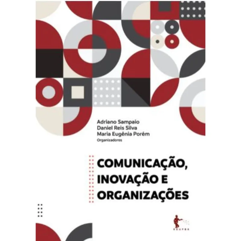 COMUNICAÇÃO, INOVAÇÃO E ORGANIZAÇÕES