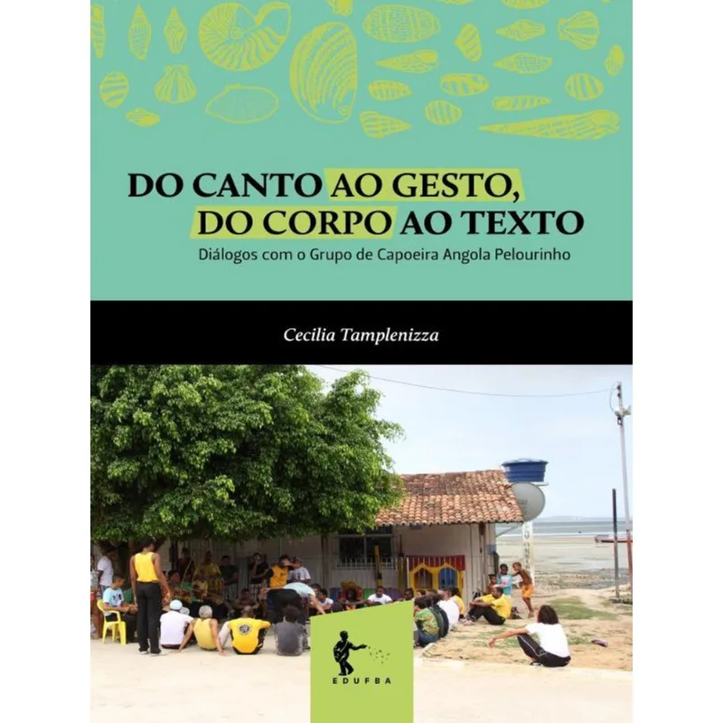 DO CANTO AO GESTO, DO CORPO AO TEXTO