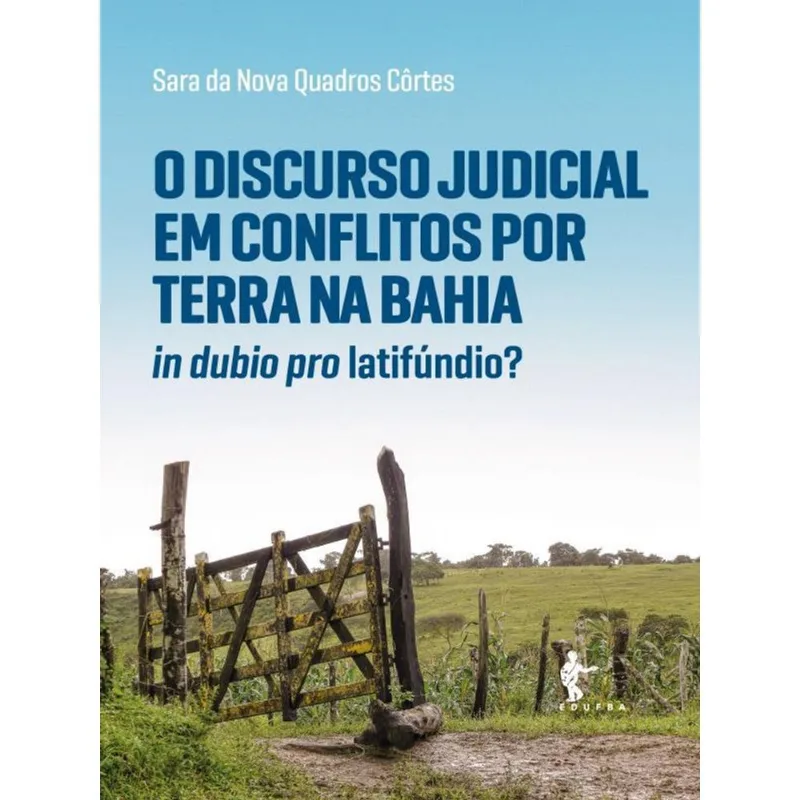 O DISCURSO JUDICIAL EM CONFLITOS POR TERRA NA BAHIA - 2023