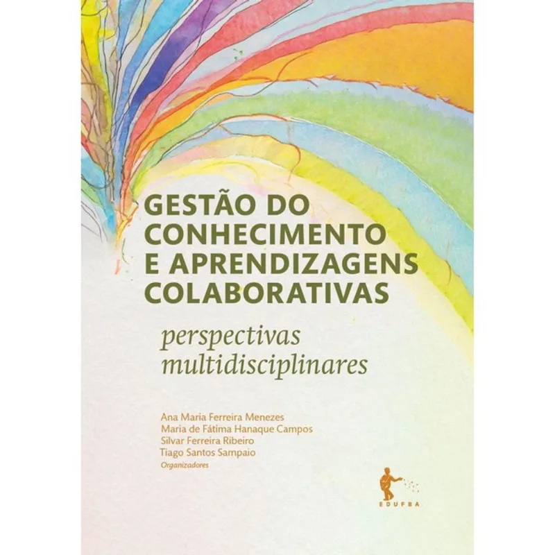 GESTÃO DO CONHECIMENTO E APRENDIZAGENS COLABORATIVAS: PERSPECTIVAS MULTIDISCIPLINARES